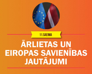 11.Saeima. Ārlietas un Eiropas Savienības jautājum