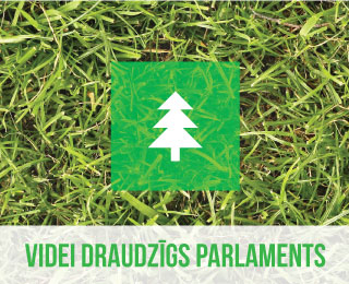 Videi draudzīgs parlaments