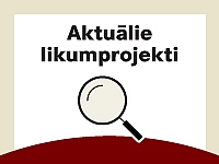 Aktuālie likumprojekti