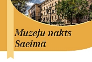 Muzeju naktī Saeima aicina iepazīt parlamenta darbu pirms 100 gadiem un mūsdienās