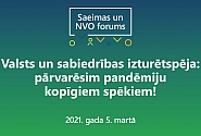 Saeimas un NVO forumā spriedīs par valsts un sabiedrības izturētspēju Covid-19 pandēmijas laikā